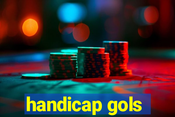 handicap gols